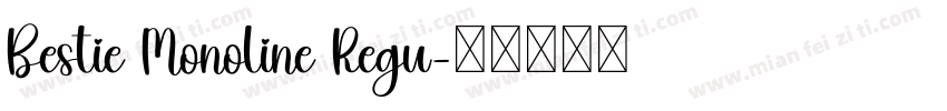 Bestie Monoline Regu字体转换